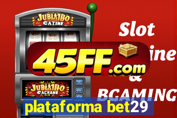 plataforma bet29